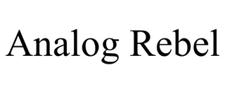 ANALOG REBEL trademark