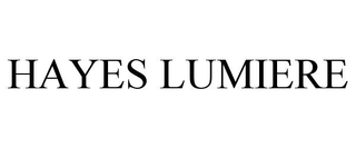 HAYES LUMIERE trademark