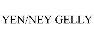 YEN/NEY GELLY trademark