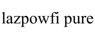 LAZPOWFI PURE trademark