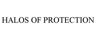 HALOS OF PROTECTION trademark