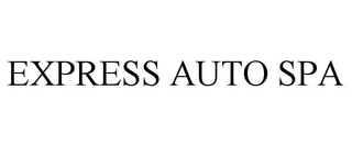 EXPRESS AUTO SPA trademark
