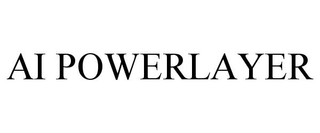 AI POWERLAYER trademark