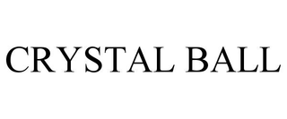 CRYSTAL BALL trademark