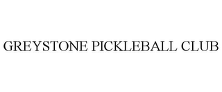 GREYSTONE PICKLEBALL CLUB trademark
