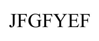 JFGFYEF trademark