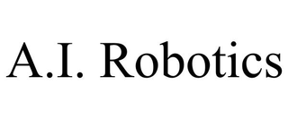 A.I. ROBOTICS trademark