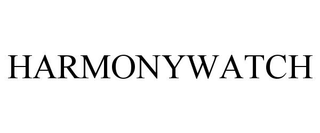 HARMONYWATCH trademark