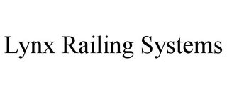 LYNX RAILING SYSTEMS trademark