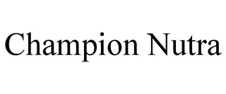 CHAMPION NUTRA trademark