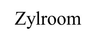 ZYLROOM trademark