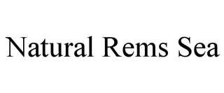 NATURAL REMS SEA trademark