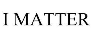 I MATTER trademark