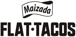 MAIZADA FLAT·TACOS trademark