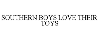 SOUTHERN BOYS LOVE THEIR TOYS trademark