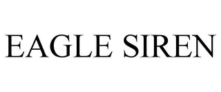 EAGLE SIREN trademark