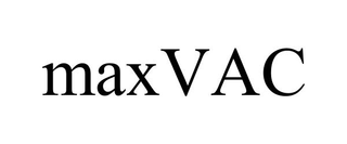 MAXVAC trademark