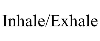 INHALE/EXHALE trademark