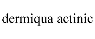 DERMIQUA ACTINIC trademark