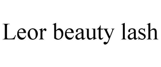 LEOR BEAUTY LASH trademark