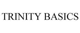 TRINITY BASICS trademark