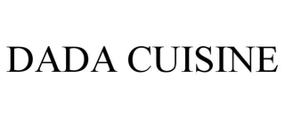 DADA CUISINE trademark