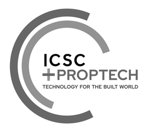 ICSC +PROPTECH TECHNOLOGY FOR THE BUILT WORLD trademark