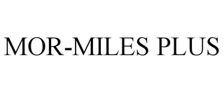 MOR-MILES PLUS trademark