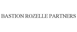 BASTION ROZELLE PARTNERS trademark