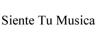 SIENTE TU MUSICA trademark
