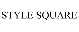 STYLE SQUARE trademark
