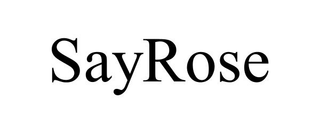 SAYROSE trademark