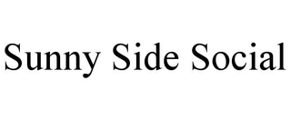 SUNNY SIDE SOCIAL trademark
