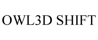OWL3D SHIFT trademark