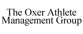 THE OXER ATHLETE MANAGEMENT GROUP trademark