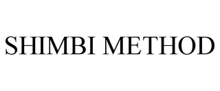 SHIMBI METHOD trademark