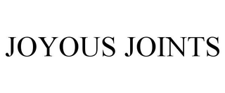 JOYOUS JOINTS trademark