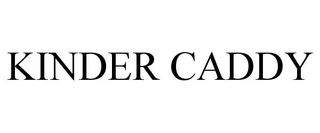 KINDER CADDY trademark