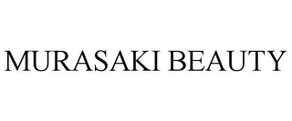 MURASAKI BEAUTY trademark