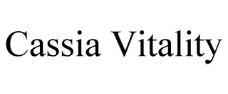CASSIA VITALITY trademark