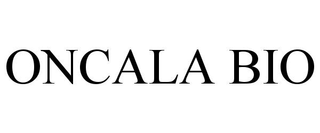ONCALA BIO trademark