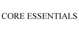 CORE ESSENTIALS trademark