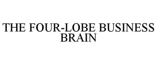 THE FOUR-LOBE BUSINESS BRAIN trademark