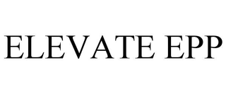 ELEVATE EPP trademark