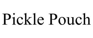 PICKLE POUCH trademark