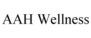 AAH WELLNESS trademark