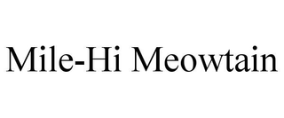 MILE-HI MEOWTAIN trademark