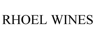 RHOEL WINES trademark