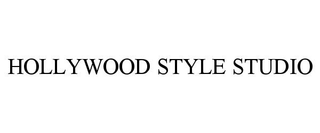 HOLLYWOOD STYLE STUDIO trademark