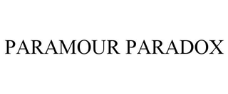 PARAMOUR PARADOX trademark